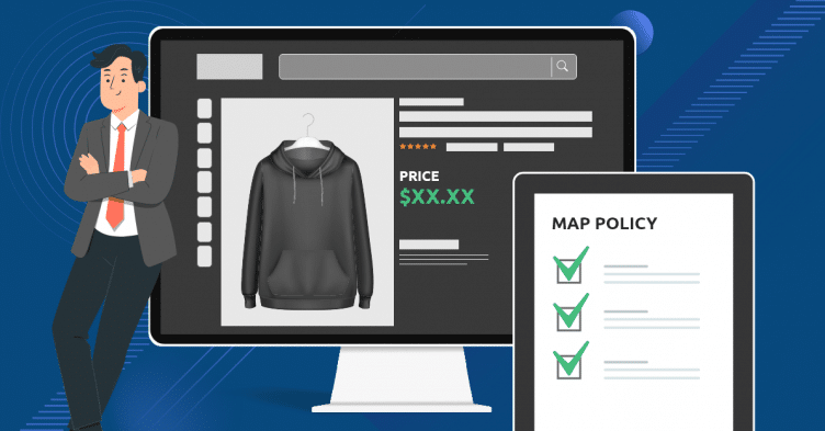 Police MAP Violators and Incentivize Sellers That Comply With Minimum Advertised Price Policies and Agreements