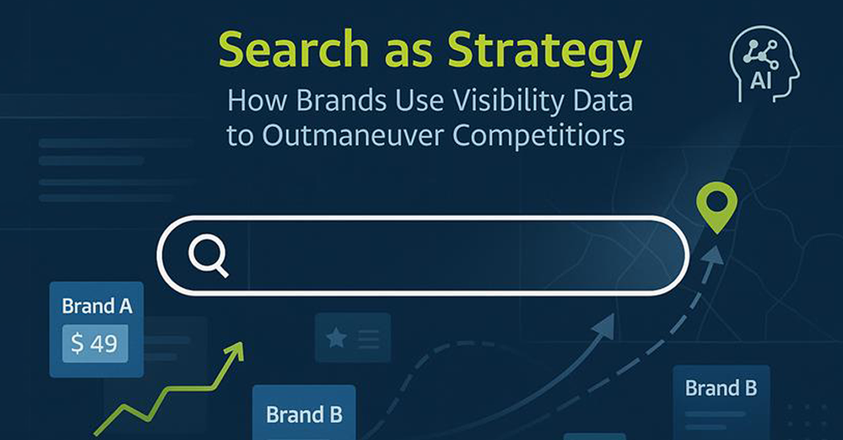 Search as Strategy How Brands Leverage Visibility Data to Outmaneuver Rivals