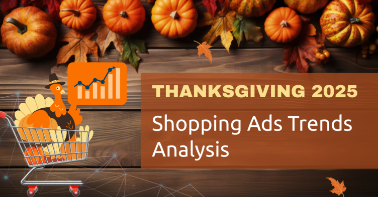 Thanksgiving 2025 Google Shopping Ads Market Report